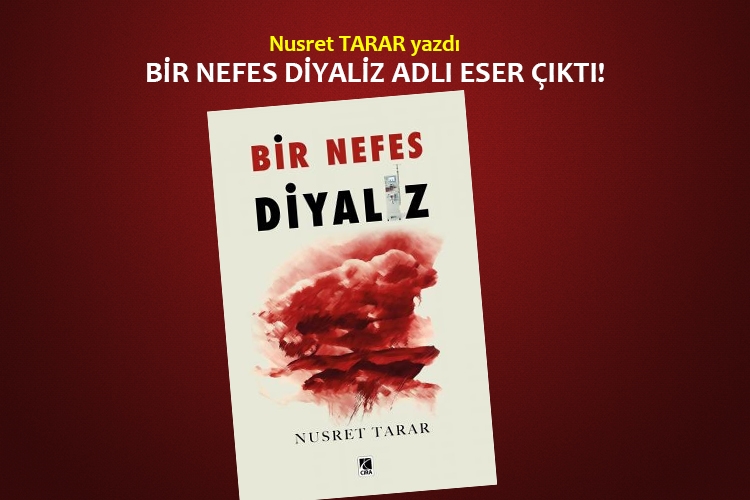  BİR NEFES DİYALİZ ADLI ESER ÇIKTI!