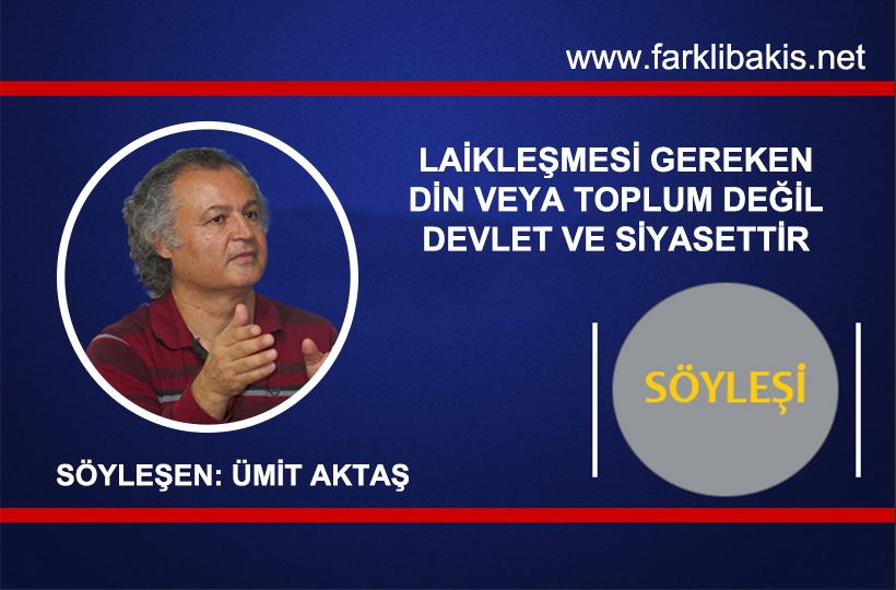 Kadir Canatan: Laikleşmesi Dereken Din veya Toplum Değil Devlet ve Siyasettir