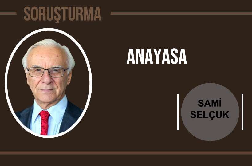 Sami Selçuk: Anayasa