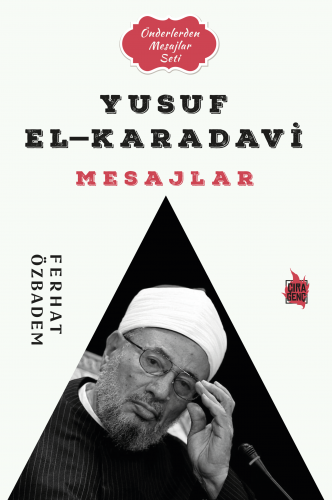 YUSUF EL-KARADAVİ MESAJLAR ADLI ESER ÇIKTI!