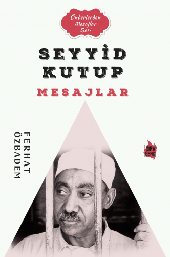 Seyyid Kutup Mesajlar Adlı Eser Çıktı!