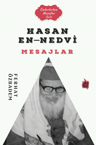 HASAN EN-NEDVİ MESAJLAR ADLI ESER ÇIKTI!