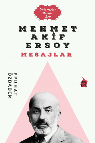  MEHMET AKİF ERSOY MESAJLAR ADLI ESER ÇIKTI!