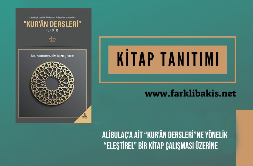 Ali Bulaç’a Ait “Kur’ân Dersleri”ne Yönelik “Eleştirel” Bir Kitap Çalışması Üzerine