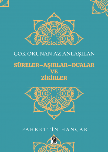 SURELER-AŞIRLAR-DUALAR VE ZİKİRLER ADLI ESER ÇIKTI...