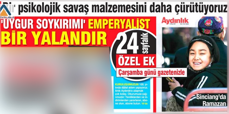 Maocu Aydınlık’ın Çin hesabına propagandaları hız kesmiyor 