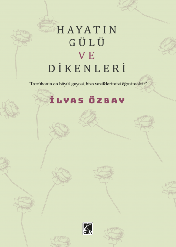  HAYATIN GÜLÜ VE DİKENLERİ   ADLI ESER ÇIKTI...