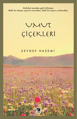UMUT ÇİÇEKLERİ ADLI ESER ÇIKTI...
