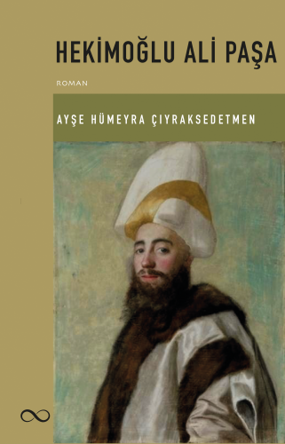 HEKİMOĞLU ALİ PAŞA ADLI TARİH TEMALI ROMAN ÇIKTI…