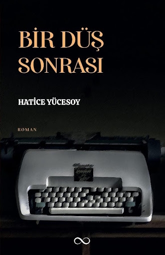 BİR DÜŞ SONRASI ADLI ROMAN ÇIKTI…