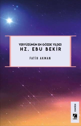 YERYÜZÜNÜN EN GÖZDE YILDIZI HAZRETİ EBU BEKİR ADLI ESER ÇIKTI...