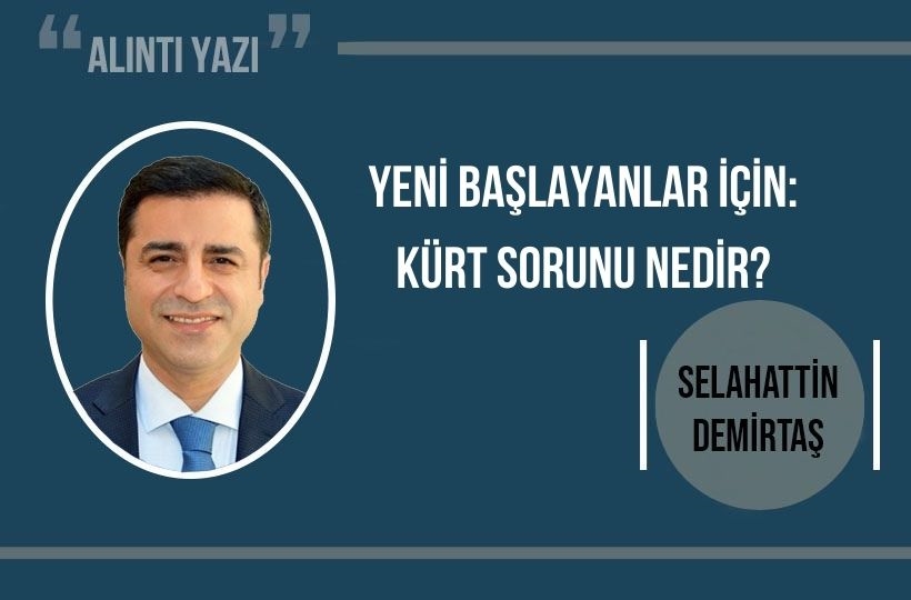 Yeni başlayanlar için: Kürt Sorunu nedir?