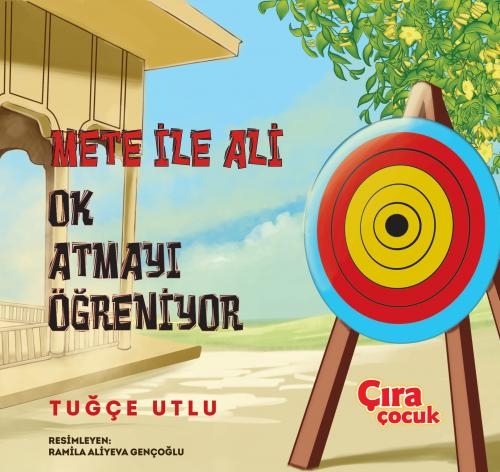 METE İLE ALİ OK ATMAYI ÖĞRENİYOR ADLI ÇOCUK KİTABI ÇIKTI...