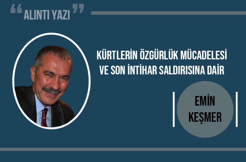 Kürtlerin Özgürlük Mücadelesi ve Son İntihar Saldırısına Dair