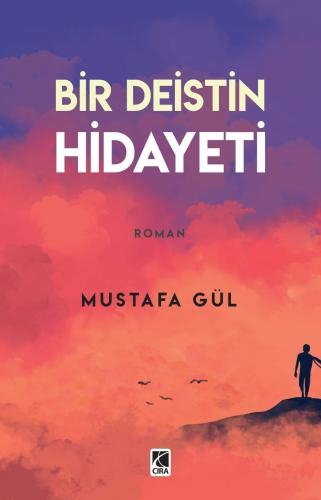 BİR DEİSTİN HİDAYETİ...