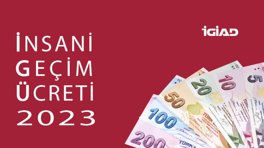 İGİAD’IN 2023 YILI İNSANİ GEÇİM ÜCRETİ (İGÜ) 10.606 TL