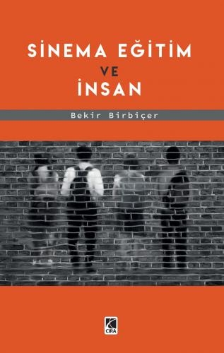 SİNEMA EĞİTİM VE İNSAN ADLI ESER ÇIKTI…