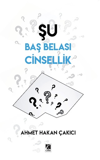 ŞU BAŞ BELASI CİNSELLİK ADLI ESER ÇIKTI…