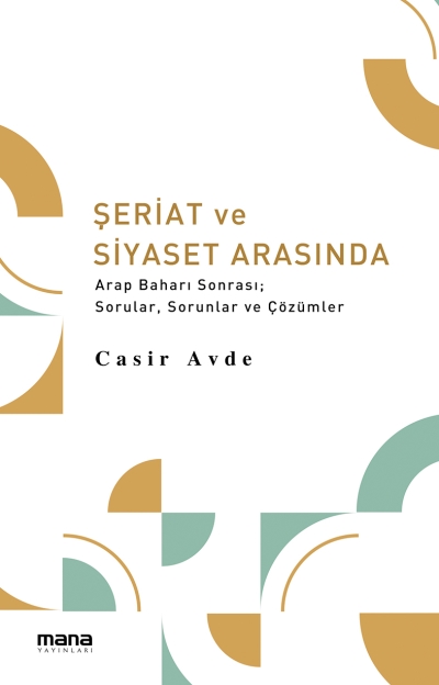 Şeriat ve Siyaset Arasında ADLI ESER ÇIKTI…