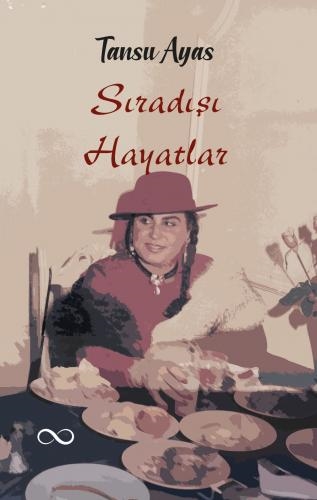 SIRA DIŞI HAYATLAR ADLI ESER ÇIKTI...