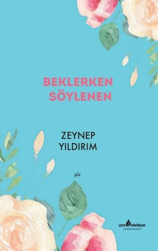  BEKLERKEN SÖYLENEN ADLI ŞİİR KİTABI ÇIKTI...