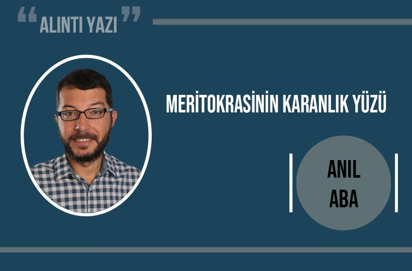 Meritokrasinin karanlık yüzü