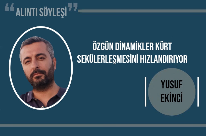 Özgün Dinamikler Kürt Sekülerleşmesini Hızlandırıyor