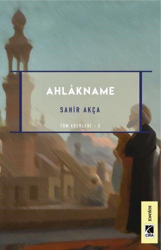 AHLÂKNAME ADLI ESER ÇIKTI...