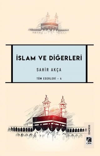  İSLAM VE DİĞERLERİ ADLI ESER ÇIKTI...