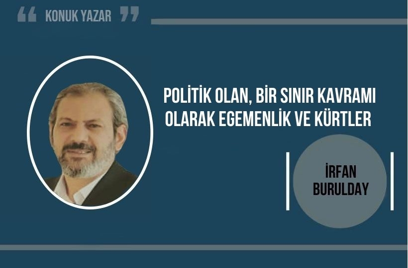 Politik Olan, Bir Sınır Kavramı Olarak Egemenlik ve Kürtler