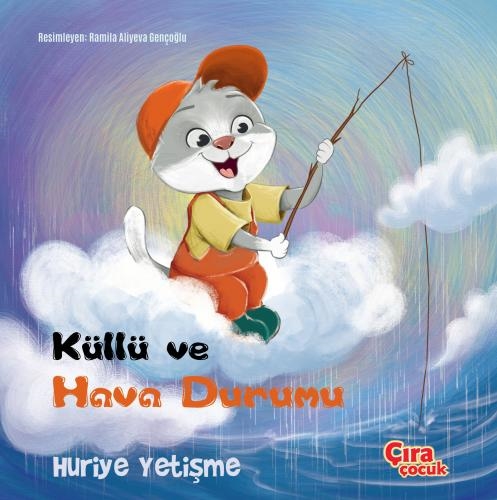 KÜLLÜ VE HAVA DURUMU ADLI MASAL KİTABI ÇIKTI...