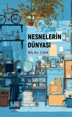 NESNELERİNDE BİR DÜNYASI VAR!(*)