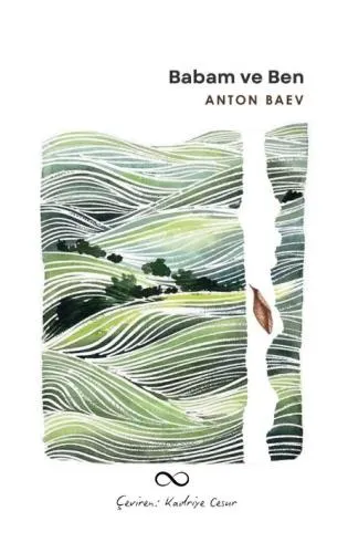 BABAM VE BEN ADLI ANTON BAEV’İN ŞİİR KİTABI ŞİMDİ TÜRKÇEDE!