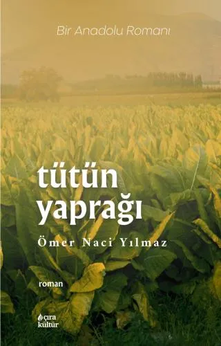 TÜTÜN YAPRAĞI ADLI ROMAN ÇIKTI!