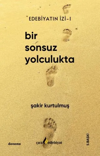BİR SONSUZ YOLCULUKTA ADLI ESER ÇIKTI!