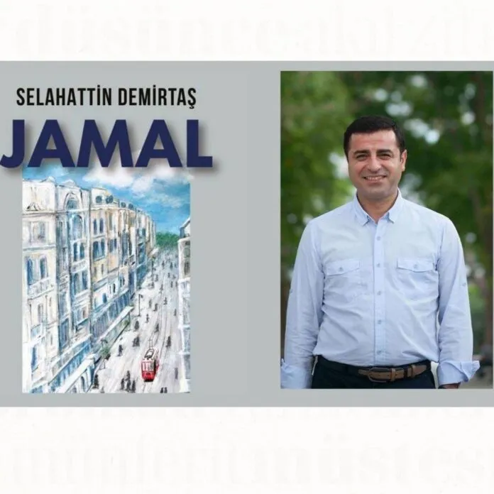 Selahattin Demirtaş’tan yeni roman: Jamal