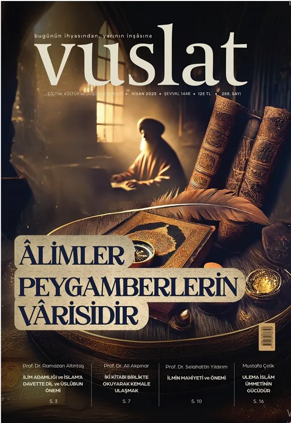 VUSLAT DERGİSİ 2025 NİSAN SAYISI ÇIKTI!