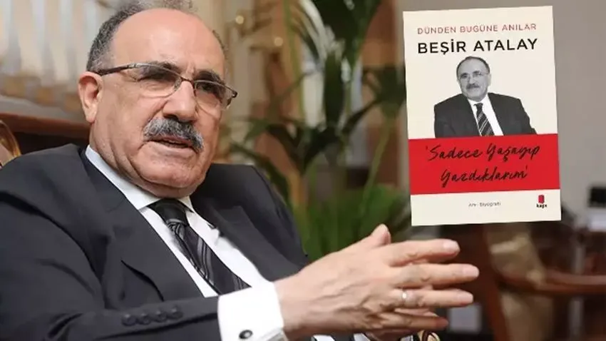Beşir Atalay, hayat hikayesini kitaplaştırdı