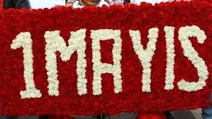 1 Mayıs’ın bir serencamı…