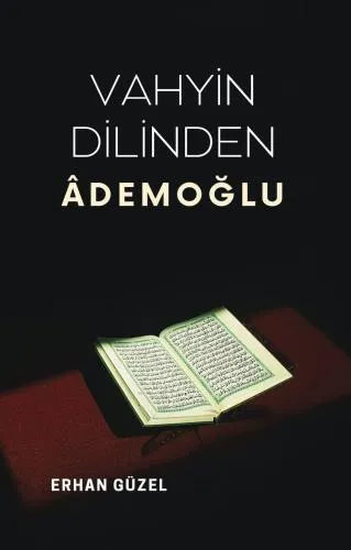  VAHYİN DİLİNDE ÂDEMOĞLU ADLI ESER ÇIKTI!