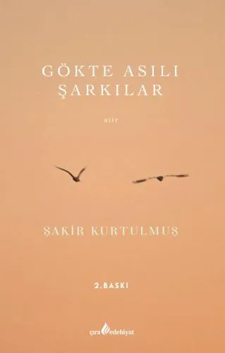 GÖKTE ASILI ŞARKILAR ADLI ŞİİR KİTABI ÇIKTI!