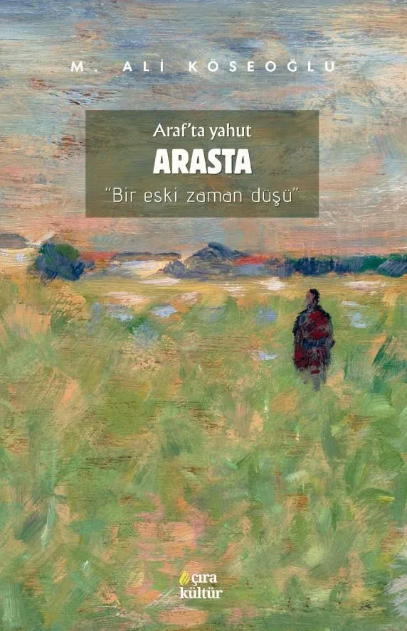Araf’ta Yahut ARASTA ADLI ESERR ÇIKTI!