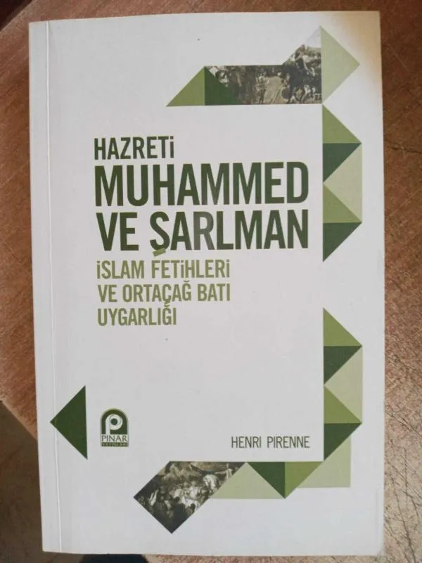 Hazreti Muhammed ve Şarlman: Roma’nın çöküşü ve İslam’ın yükselişi