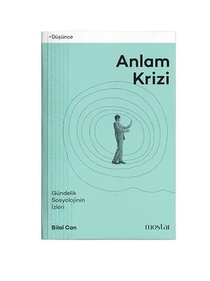 Anlam Krizi Gündelik Sosyolojinin İzleri