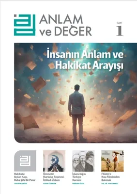 Anlam ve Değer Dergisi 1. Sayısı Çıktı!(*)