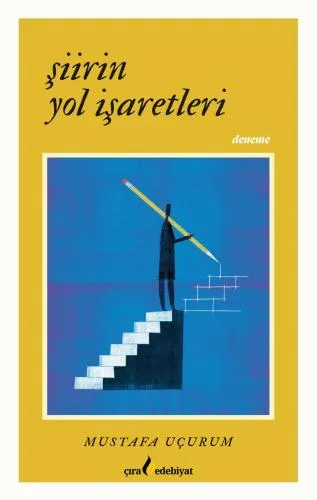  ŞİİRİN YOL İŞARETLERİ ADLI DENEME KİTABI ÇIKTI!