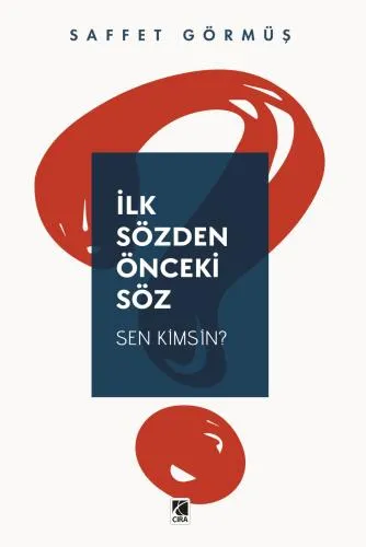  İLK SÖZDEN ÖNCEKİ SÖZ ADLI ESER ÇIKTI!