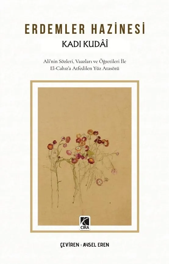 Kadı Kudâî’nin “Erdemler Hazinesi “adlı eseri çıktı!