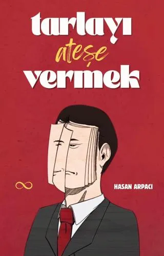  TARLAYI ATEŞE VERMEK ADLI ANI İÇERİKLİ ESER ÇIKTI!